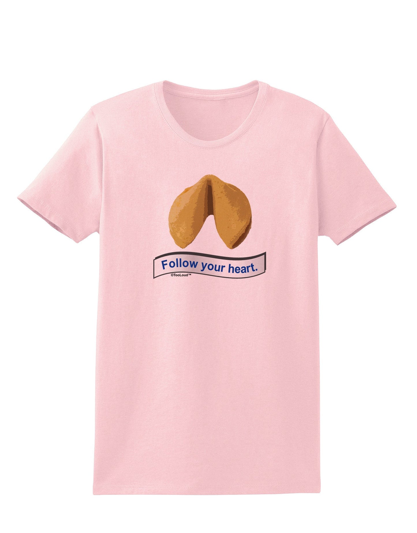 Follow Your Heart Fortune Womens T-Shirt-Womens T-Shirt-TooLoud-PalePink-X-Small-Davson Sales