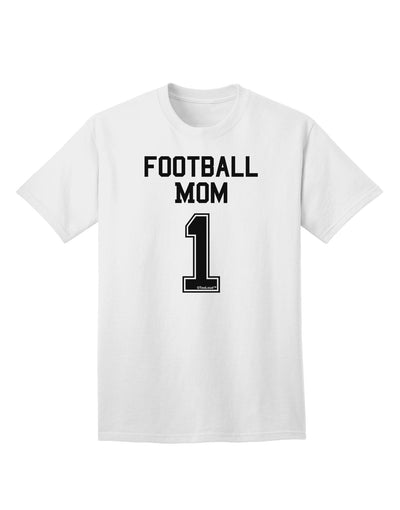 Football Mom Jersey Adult T-Shirt-unisex t-shirt-TooLoud-White-Small-Davson Sales