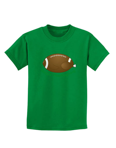 Football Turkey Happy Thanksgiving Childrens Dark T-Shirt-Childrens T-Shirt-TooLoud-Kelly-Green-X-Small-Davson Sales