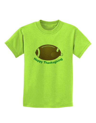 Football Turkey Happy Thanksgiving Childrens T-Shirt-Childrens T-Shirt-TooLoud-Lime-Green-X-Small-Davson Sales