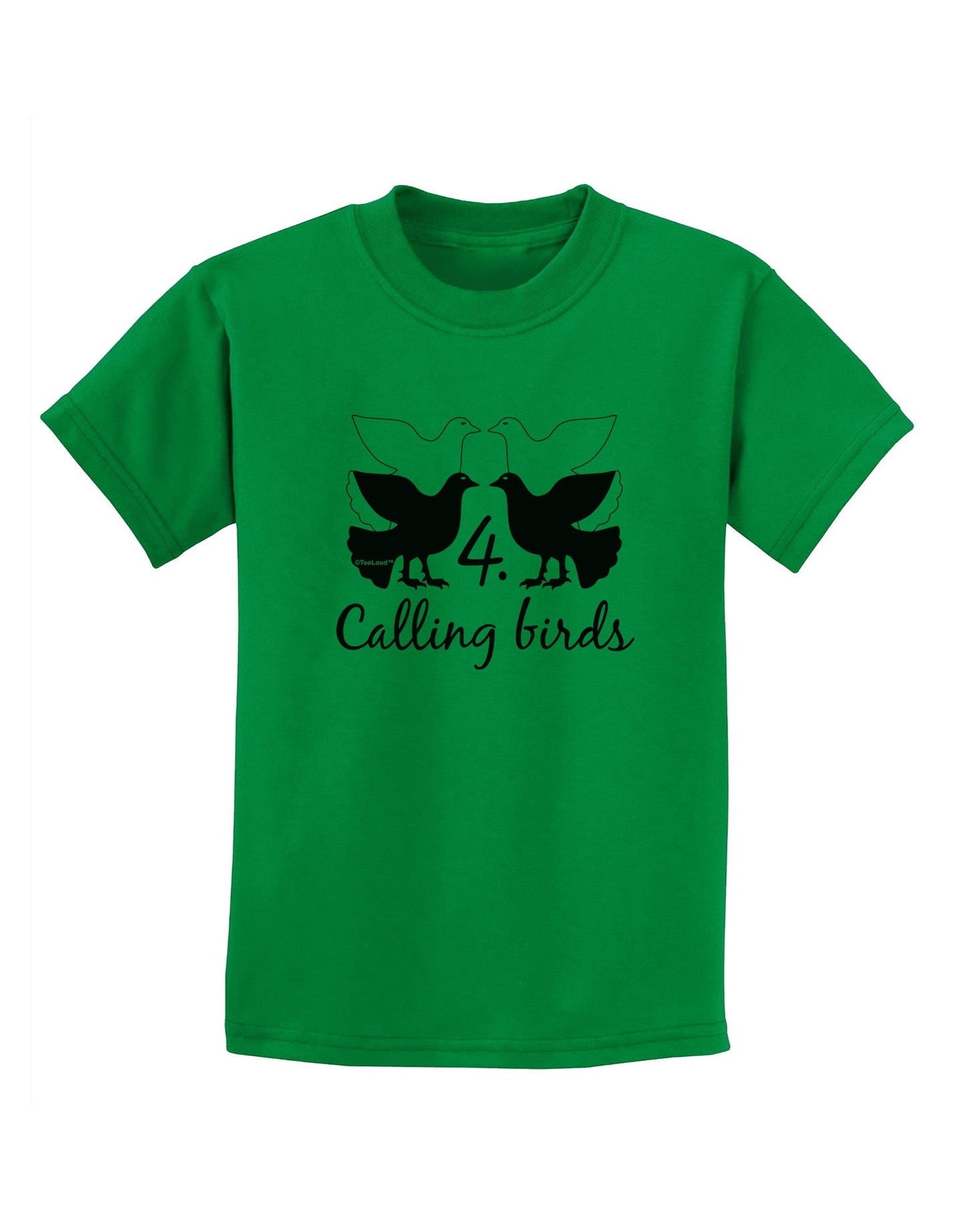 Four Calling Birds Text Childrens T-Shirt-Childrens T-Shirt-TooLoud-Kelly-Green-X-Small-Davson Sales