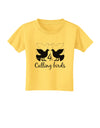 Four Calling Birds Text Toddler T-Shirt-Toddler T-Shirt-TooLoud-Yellow-2T-Davson Sales