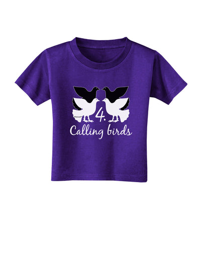 Four Calling Birds Text Toddler T-Shirt Dark-Toddler T-Shirt-TooLoud-Purple-2T-Davson Sales