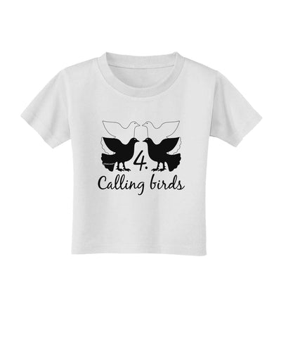 Four Calling Birds Text Toddler T-Shirt-Toddler T-Shirt-TooLoud-White-2T-Davson Sales