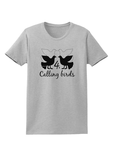 Four Calling Birds Text Womens T-Shirt-Womens T-Shirt-TooLoud-AshGray-X-Small-Davson Sales