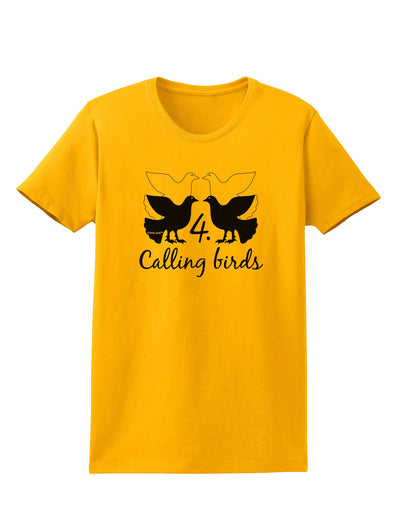 Four Calling Birds Text Womens T-Shirt-Womens T-Shirt-TooLoud-Gold-X-Small-Davson Sales