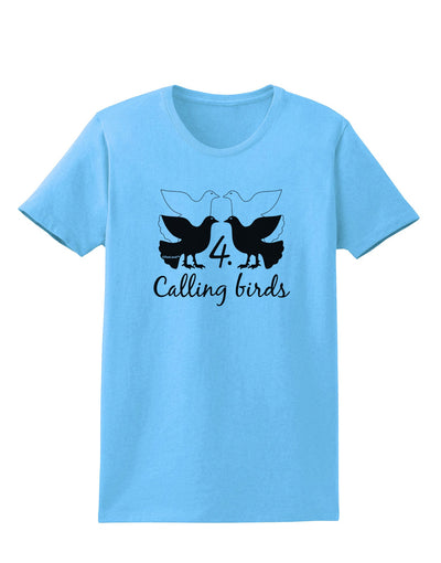 Four Calling Birds Text Womens T-Shirt-Womens T-Shirt-TooLoud-Aquatic-Blue-X-Small-Davson Sales