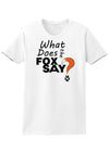 Fox Tail What Does The Fox Say Womens T-Shirt-Womens T-Shirt-TooLoud-White-Small-Davson Sales