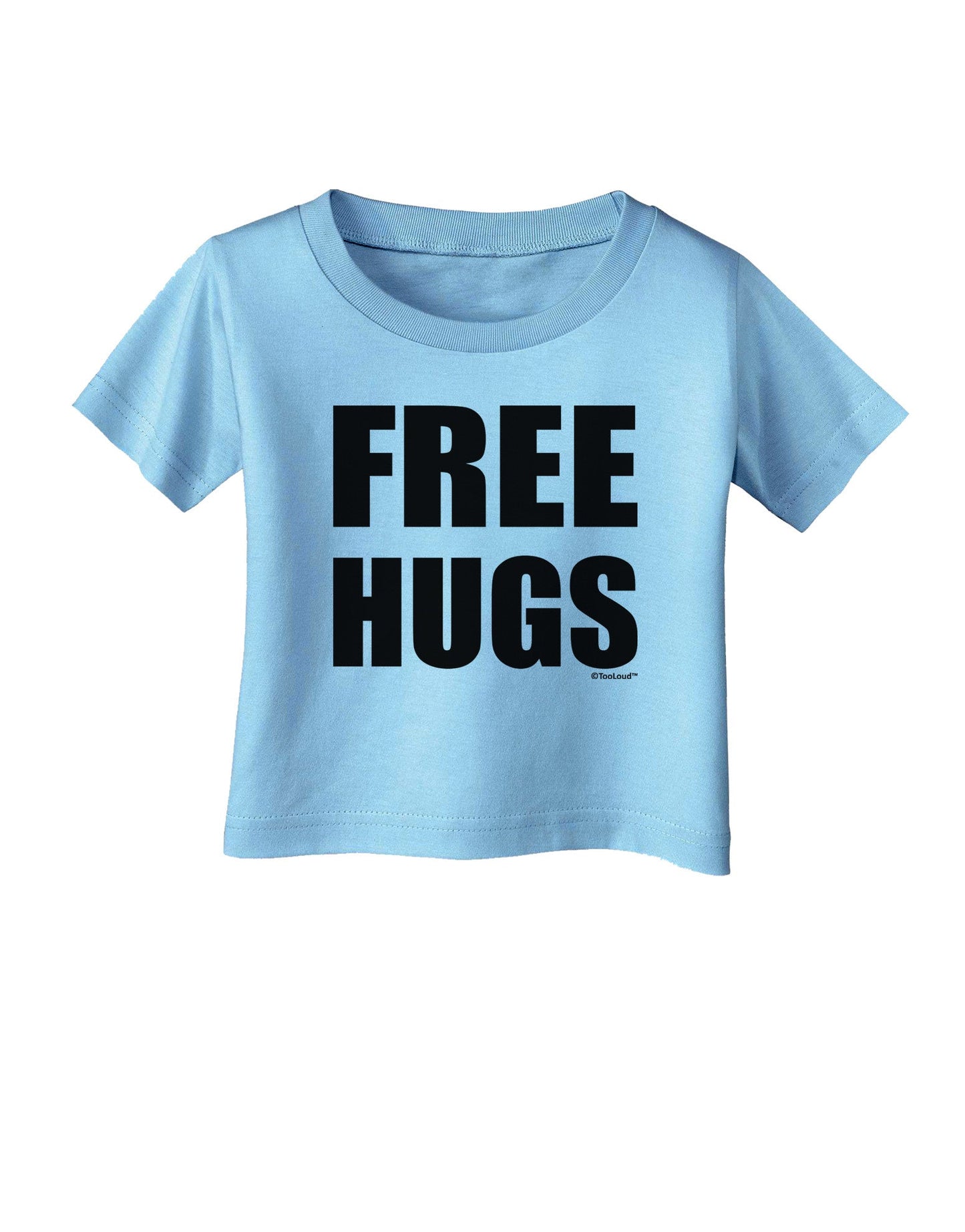 Free Hugs Infant T-Shirt-Infant T-Shirt-TooLoud-Aquatic-Blue-06-Months-Davson Sales