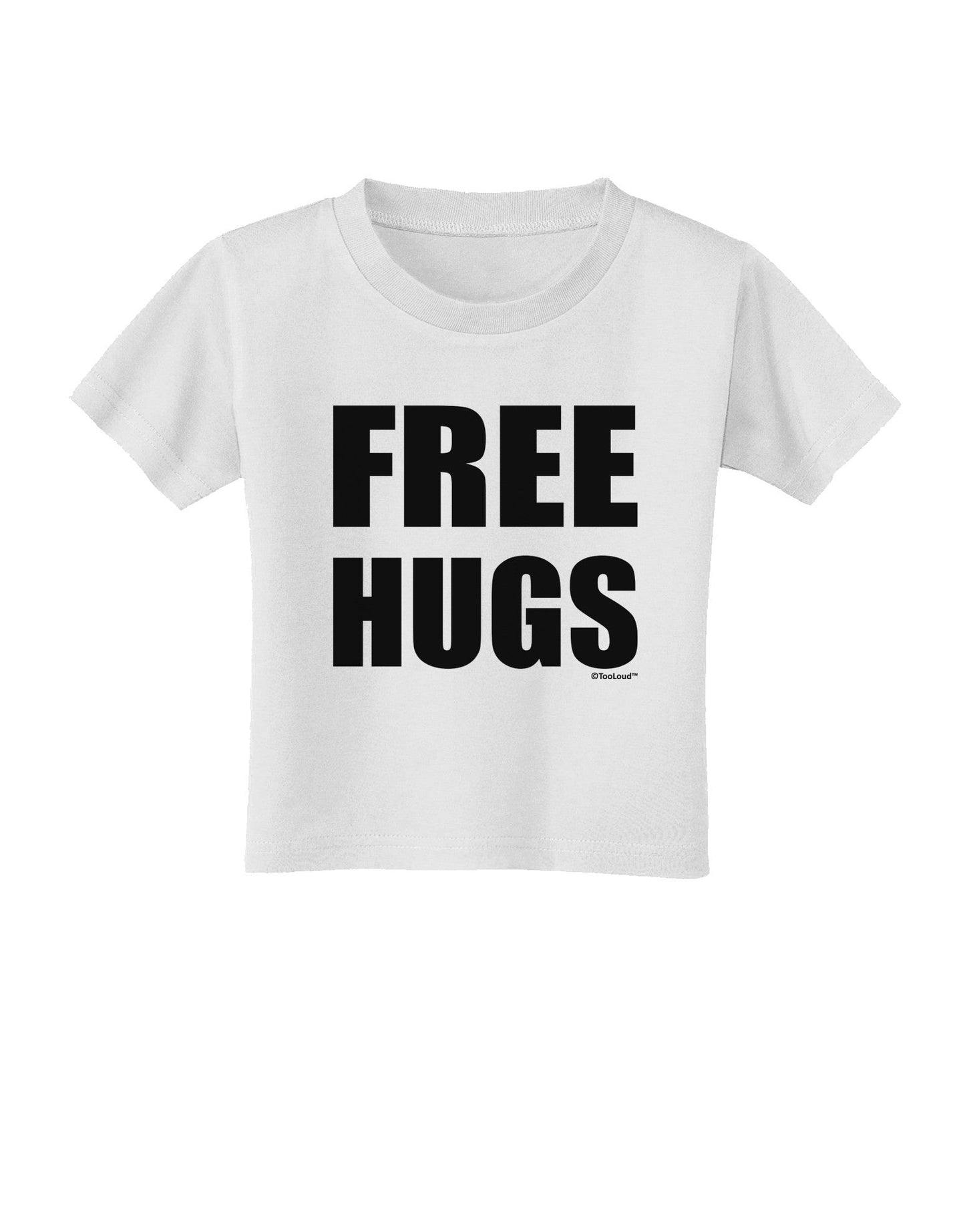 Free Hugs Toddler T-Shirt-Toddler T-Shirt-TooLoud-White-2T-Davson Sales