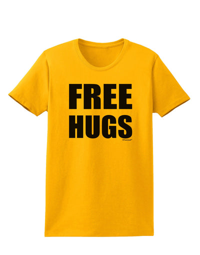 Free Hugs Womens T-Shirt-Womens T-Shirt-TooLoud-Gold-X-Small-Davson Sales