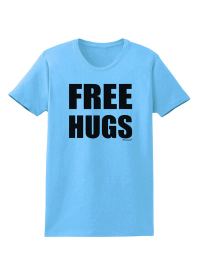 Free Hugs Womens T-Shirt-Womens T-Shirt-TooLoud-Aquatic-Blue-X-Small-Davson Sales