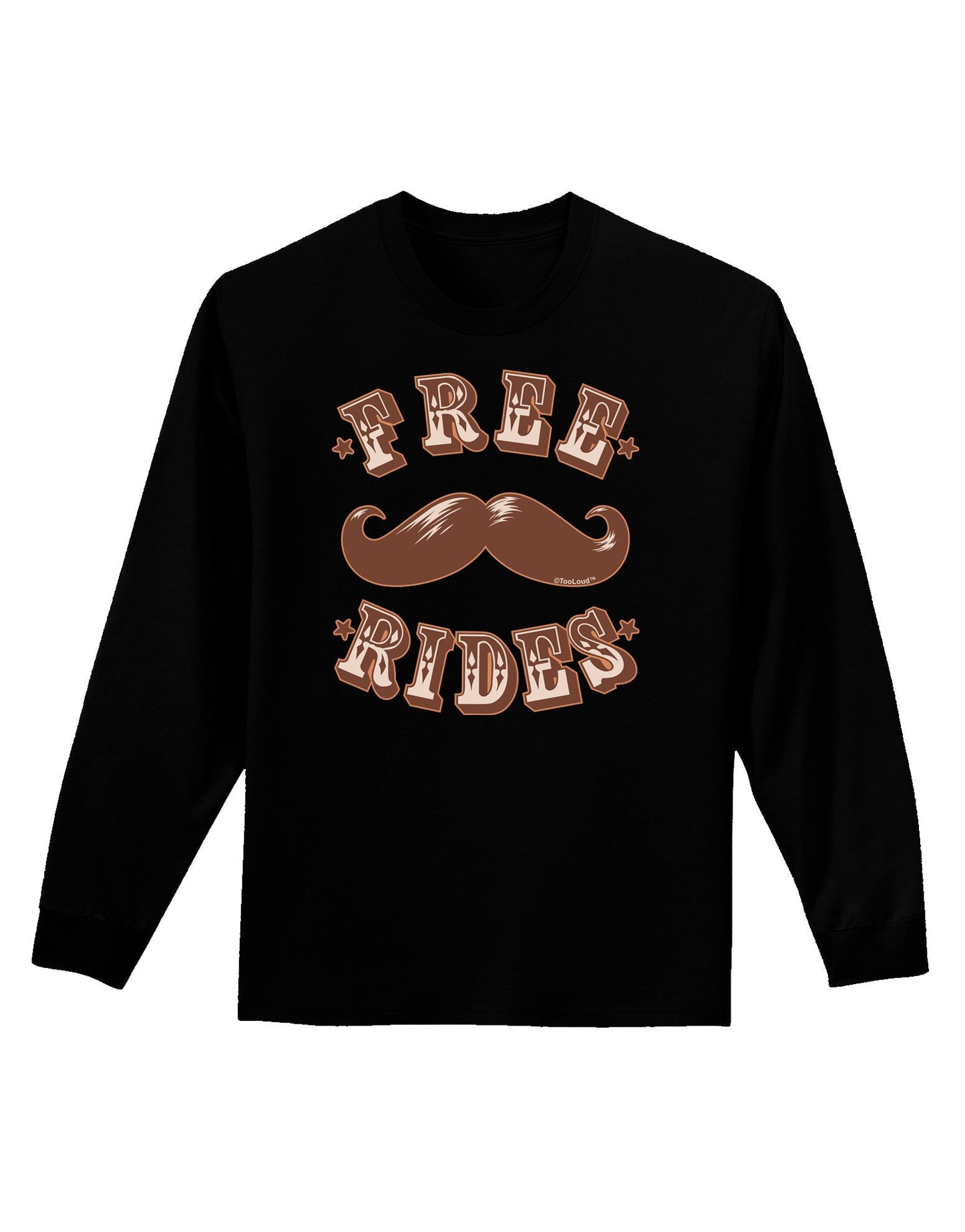 Free Mustache Rides Adult Long Sleeve Dark T-Shirt-TooLoud-Black-Small-Davson Sales