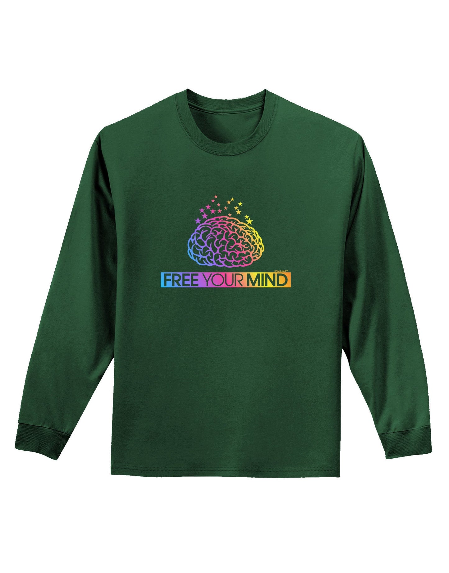 Free Your Mind Adult Long Sleeve Dark T-Shirt-TooLoud-Dark-Green-Small-Davson Sales