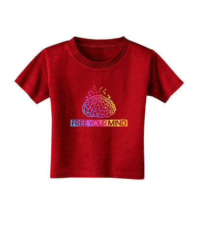 Free Your Mind Toddler T-Shirt Dark-Toddler T-Shirt-TooLoud-Red-2T-Davson Sales