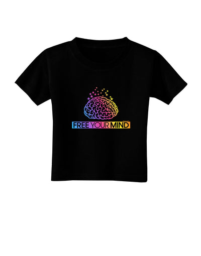 Free Your Mind Toddler T-Shirt Dark-Toddler T-Shirt-TooLoud-Black-2T-Davson Sales