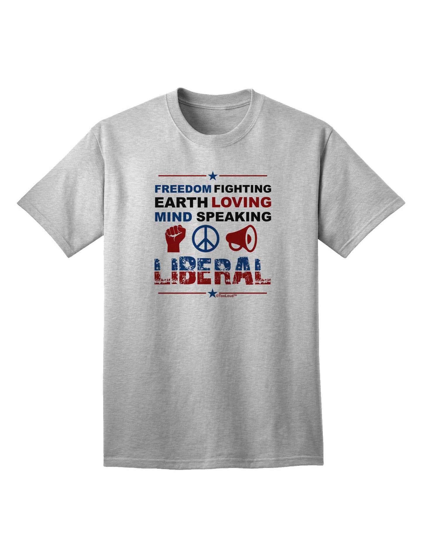 Freedom Fighting Liberal - Premium Adult T-Shirt for the Progressive Mindset-Mens T-shirts-TooLoud-AshGray-Small-Davson Sales