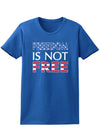 Freedom Is Not Free Womens Dark T-Shirt-TooLoud-Royal-Blue-X-Small-Davson Sales