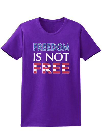 Freedom Is Not Free Womens Dark T-Shirt-TooLoud-Purple-X-Small-Davson Sales