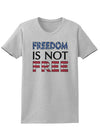 Freedom Is Not Free Womens T-Shirt-Womens T-Shirt-TooLoud-AshGray-X-Small-Davson Sales