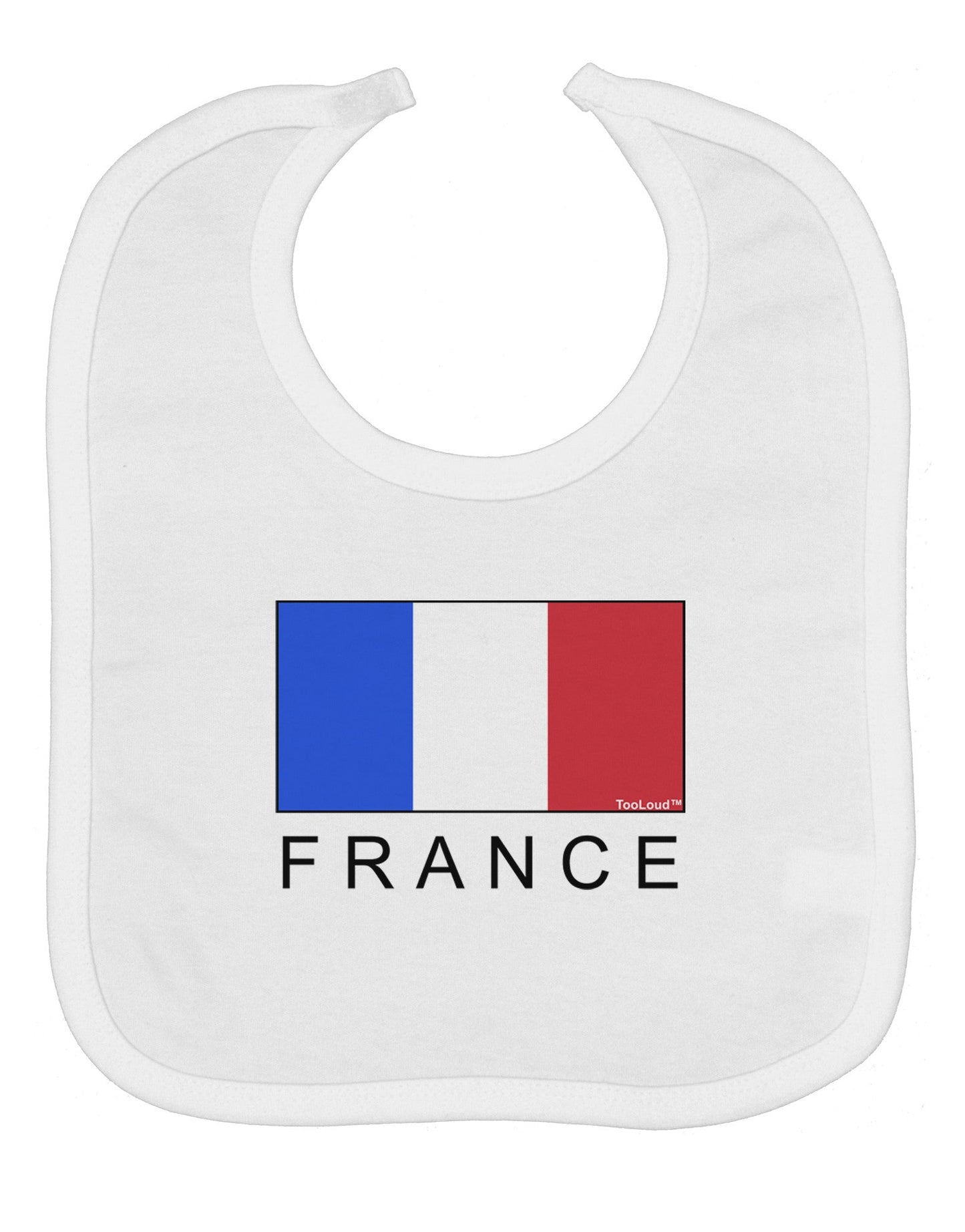 French Flag - France Text Baby Bib by TooLoud