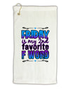 Friday - 2nd Favorite F Word Micro Terry Gromet Golf Towel 16 x 25 inch-Golf Towel-TooLoud-White-Davson Sales