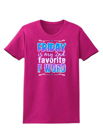 Friday - 2nd Favorite F Word Womens Dark T-Shirt-Womens T-Shirt-TooLoud-Hot-Pink-Small-Davson Sales