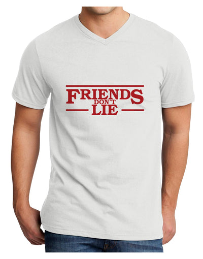 Friends Don't Lie Adult V-Neck T-shirt by TooLoud-Mens V-Neck T-Shirt-TooLoud-White-Small-Davson Sales