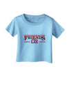 Friends Don't Lie Infant T-Shirt by TooLoud-Infant T-Shirt-TooLoud-Aquatic-Blue-06-Months-Davson Sales