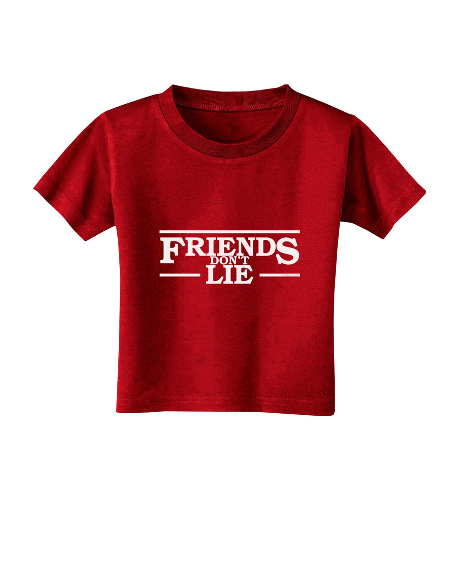 Friends Don't Lie Toddler T-Shirt Dark by TooLoud-Toddler T-Shirt-TooLoud-Black-2T-Davson Sales