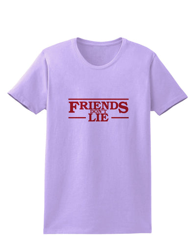 Friends Don't Lie Womens T-Shirt by TooLoud-Womens T-Shirt-TooLoud-Lavender-X-Small-Davson Sales