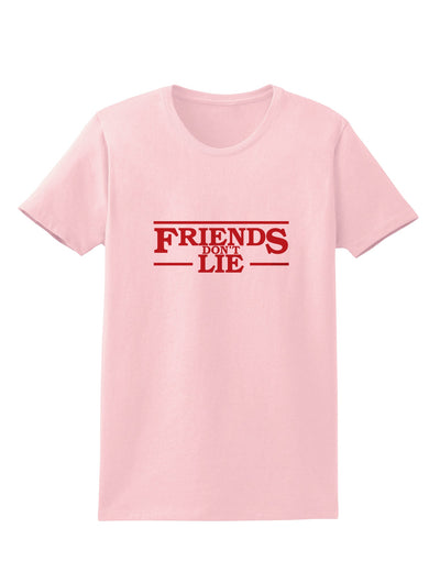 Friends Don't Lie Womens T-Shirt by TooLoud-Womens T-Shirt-TooLoud-PalePink-X-Small-Davson Sales