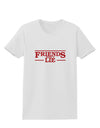 Friends Don't Lie Womens T-Shirt by TooLoud-Womens T-Shirt-TooLoud-White-X-Small-Davson Sales