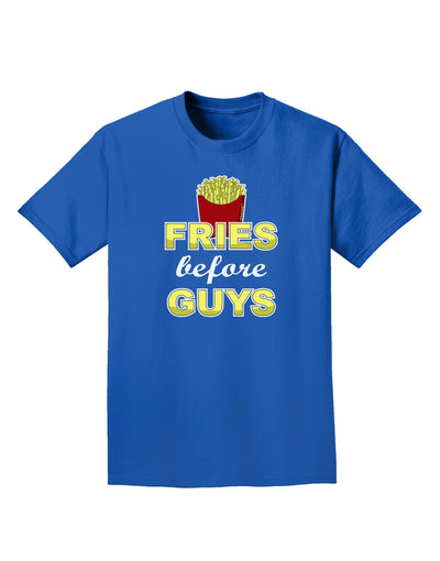 Fries Before Guys Adult Dark T-Shirt by TooLoud-Mens T-Shirt-TooLoud-Royal-Blue-Small-Davson Sales