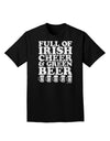 Full of Irish Cheer and Green Beer Adult Dark T-Shirt by TooLoud-Mens T-Shirt-TooLoud-Black-Small-Davson Sales