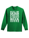 Full of Irish Cheer and Green Beer Adult Long Sleeve Dark T-Shirt by TooLoud-TooLoud-Kelly-Green-Small-Davson Sales