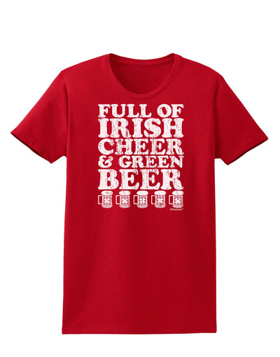 Full of Irish Cheer and Green Beer Womens Dark T-Shirt by TooLoud-Womens T-Shirt-TooLoud-Red-X-Small-Davson Sales