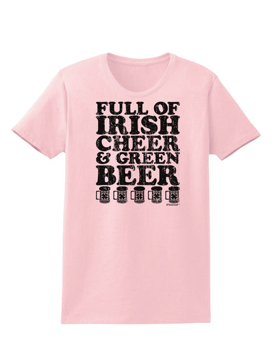 Full of Irish Cheer and Green Beer Womens T-Shirt by TooLoud-Womens T-Shirt-TooLoud-PalePink-X-Small-Davson Sales