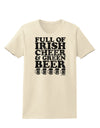 Full of Irish Cheer and Green Beer Womens T-Shirt by TooLoud-Womens T-Shirt-TooLoud-Natural-X-Small-Davson Sales