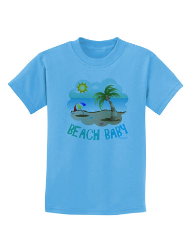 Fun Summer Beach Scene - Beach Baby Childrens T-Shirt by TooLoud-Childrens T-Shirt-TooLoud-Aquatic-Blue-X-Small-Davson Sales