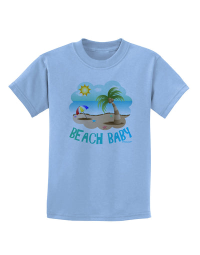 Fun Summer Beach Scene - Beach Baby Childrens T-Shirt by TooLoud-Childrens T-Shirt-TooLoud-Light-Blue-X-Small-Davson Sales