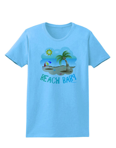 Fun Summer Beach Scene - Beach Baby Womens T-Shirt by TooLoud-Womens T-Shirt-TooLoud-Aquatic-Blue-X-Small-Davson Sales