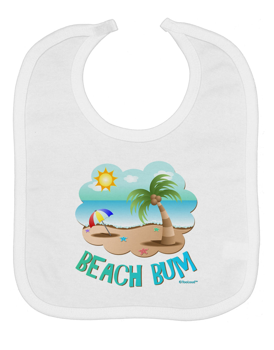 Fun Summer Beach Scene - Beach Bum Baby Bib by TooLoud