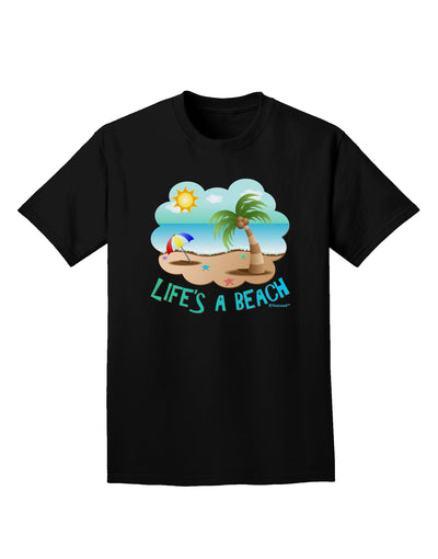 Fun Summer Beach Scene - Life's a Beach Adult Dark T-Shirt by TooLoud-Mens T-Shirt-TooLoud-Black-Small-Davson Sales