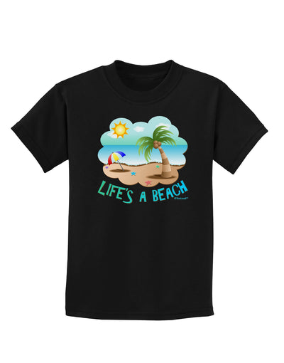 Fun Summer Beach Scene - Life's a Beach Childrens Dark T-Shirt by TooLoud-Childrens T-Shirt-TooLoud-Black-X-Small-Davson Sales