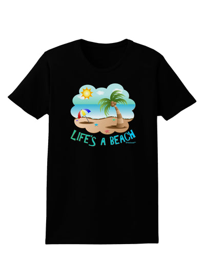 Fun Summer Beach Scene - Life's a Beach Womens Dark T-Shirt by TooLoud-Womens T-Shirt-TooLoud-Black-X-Small-Davson Sales