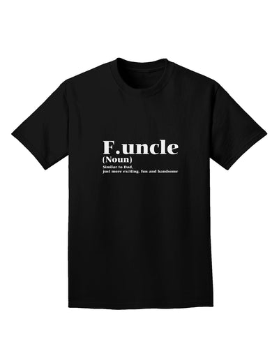 Funcle - Fun Uncle Adult Dark T-Shirt by TooLoud-TooLoud-Black-Small-Davson Sales