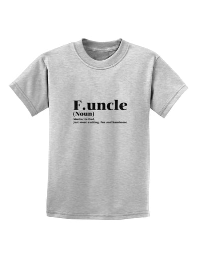 Funcle - Fun Uncle Childrens T-Shirt by TooLoud-TooLoud-AshGray-X-Small-Davson Sales