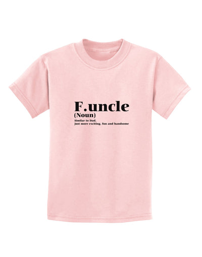 Funcle - Fun Uncle Childrens T-Shirt by TooLoud-TooLoud-PalePink-X-Small-Davson Sales