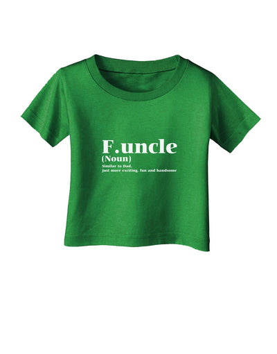 Funcle - Fun Uncle Infant T-Shirt Dark by TooLoud-TooLoud-Clover-Green-06-Months-Davson Sales